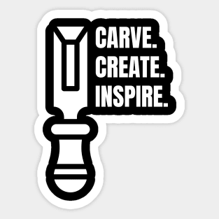 Carve Create Inspire Woodworking/Wood Working/Woodwork Sticker